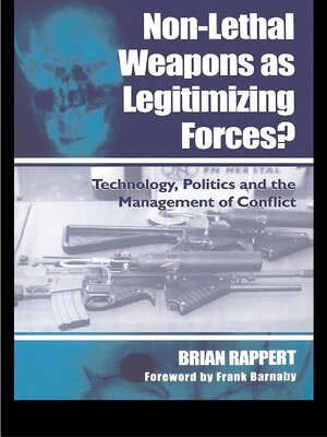 cover image of Non-lethal Weapons as Legitimising Forces?